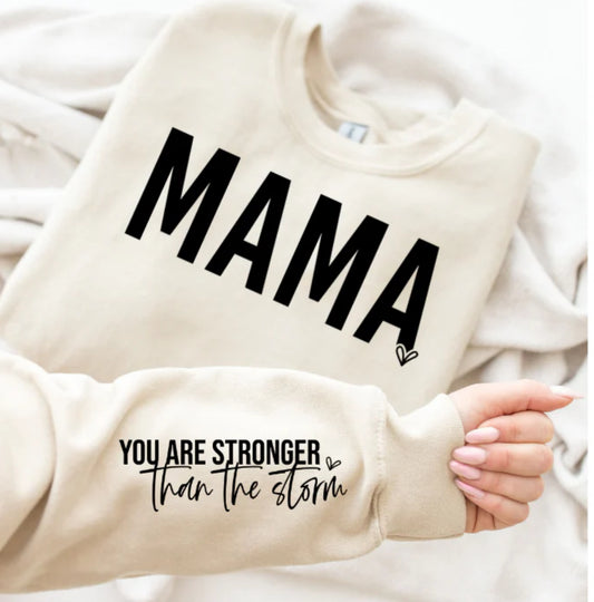 Mama You Are Stronger Screen Print Transfer