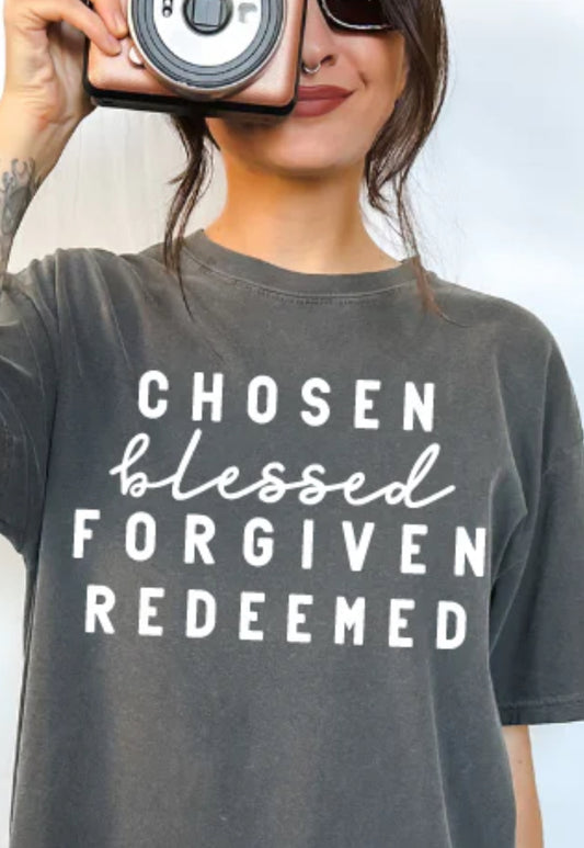 Chosen Blessed Forgiven Redeemeed