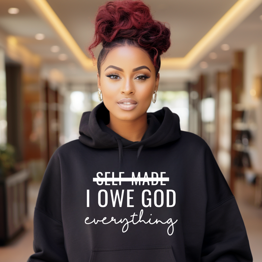 I Owe God Everything Black Hoodie