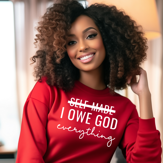 I Owe God Everything Red Sweatshirt